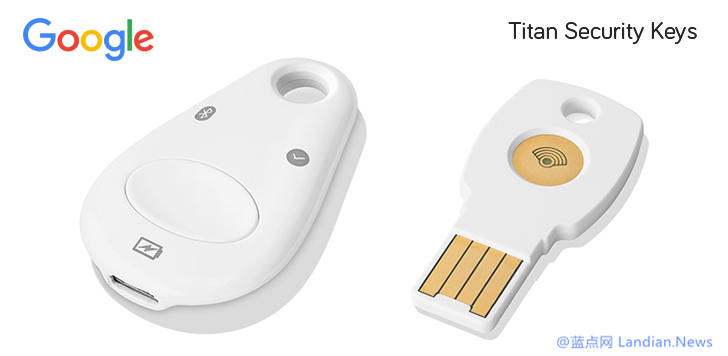 谷歌的泰坦安全密钥TITAN现已开放销售 各地区平均售价约50美元